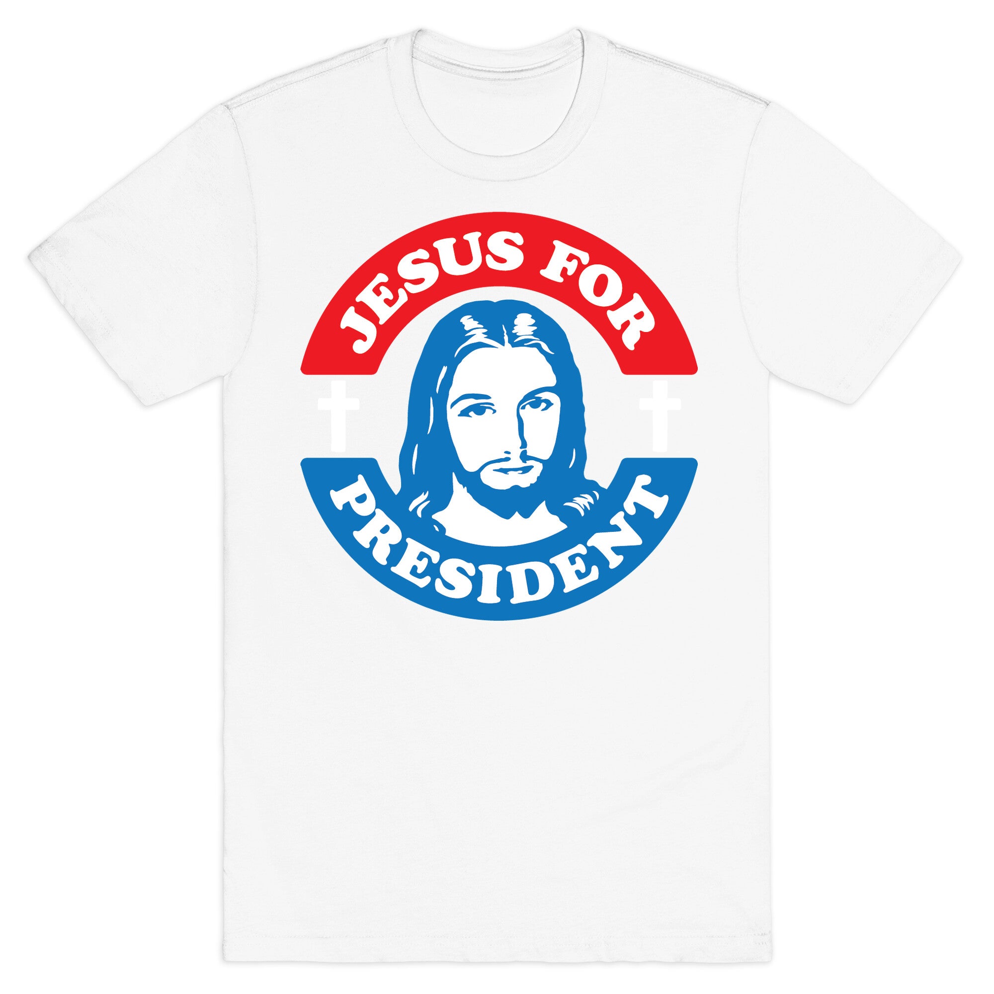 Jesus For President T-Shirt